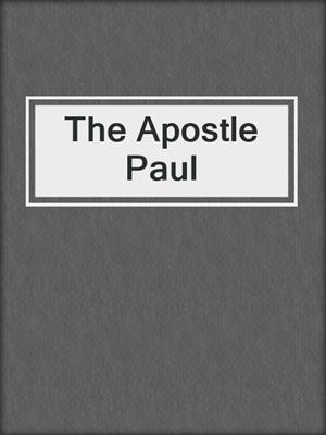 The Apostle Paul