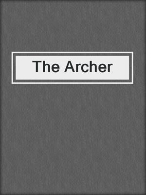 cover image of The Archer