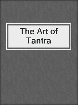 cover image of The Art of Tantra