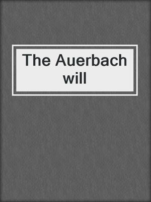 The Auerbach will