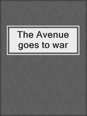 The Avenue goes to war