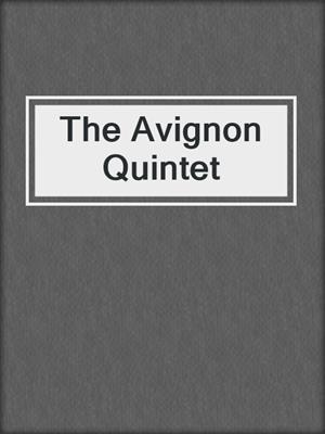 cover image of The Avignon Quintet
