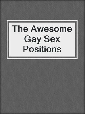 The Awesome Gay Sex Positions