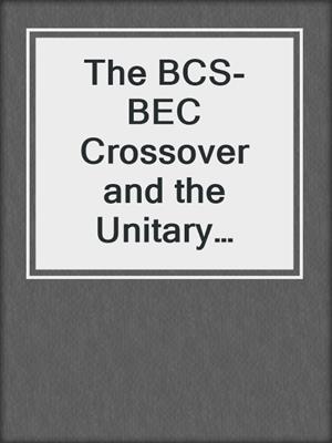 The BCS-BEC Crossover and the Unitary Fermi Gas