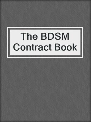 cover image of The BDSM Contract Book