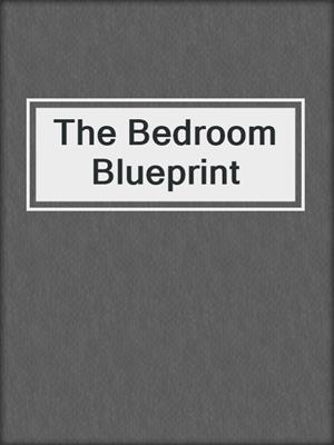 cover image of The Bedroom Blueprint