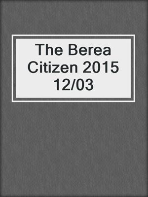 The Berea Citizen 2015 12/03