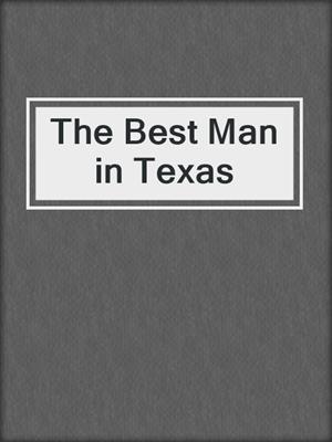 cover image of The Best Man in Texas
