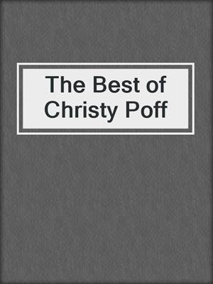 cover image of The Best of Christy Poff
