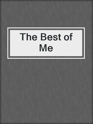 cover image of The Best of Me