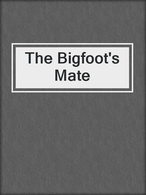 cover image of The Bigfoot's Mate