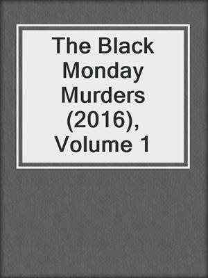 The Black Monday Murders (2016), Volume 1