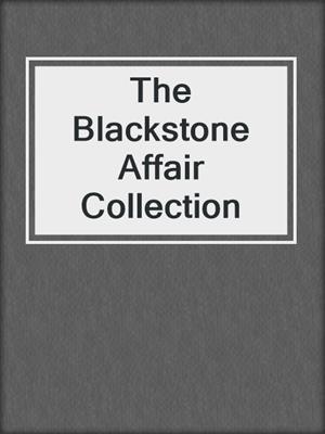 cover image of The Blackstone Affair Collection