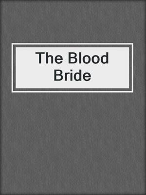 cover image of The Blood Bride