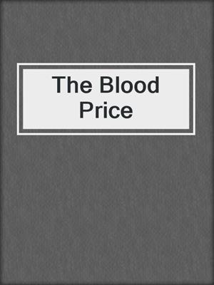 The Blood Price