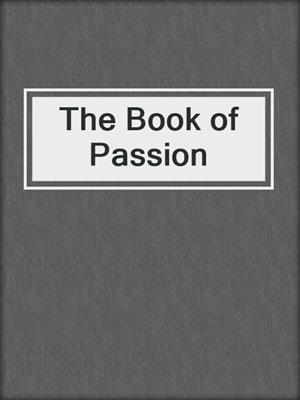 cover image of The Book of Passion