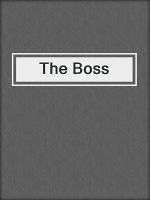 cover image of The Boss