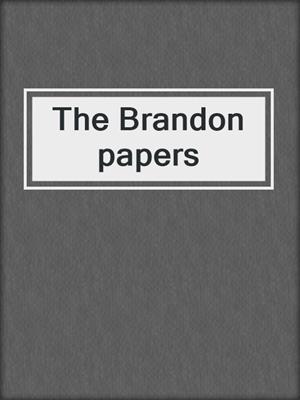 The Brandon papers