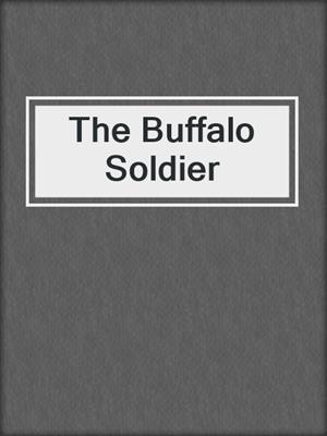 cover image of The Buffalo Soldier