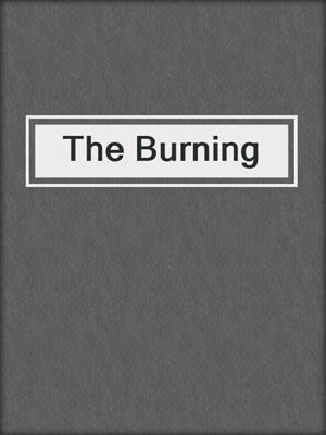 cover image of The Burning
