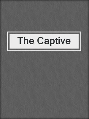 cover image of The Captive