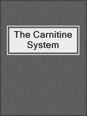 The Carnitine System