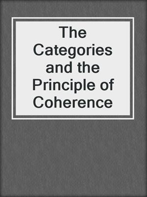 The Categories and the Principle of Coherence