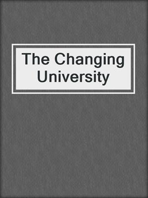 The Changing University
