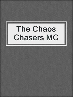 cover image of The Chaos Chasers MC