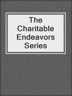 cover image of The Charitable Endeavors Series