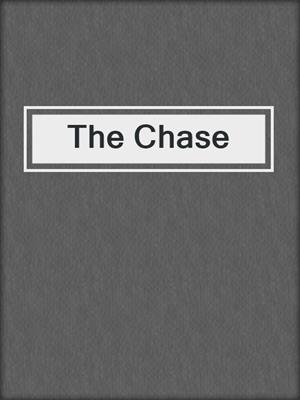 cover image of The Chase