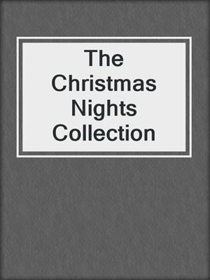 cover image of The Christmas Nights Collection