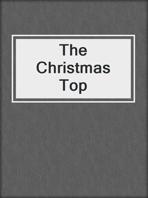 cover image of The Christmas Top