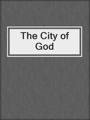 cover image of The City of God