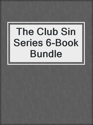 cover image of The Club Sin Series 6-Book Bundle