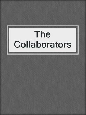 cover image of The Collaborators