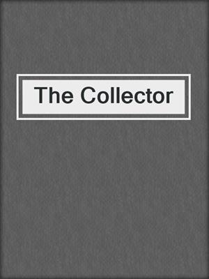 cover image of The Collector