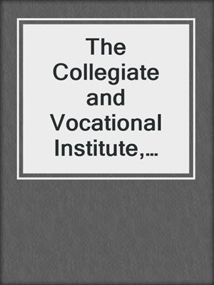 The Collegiate and Vocational Institute, Oshawa, ON, Formal Opening 1930