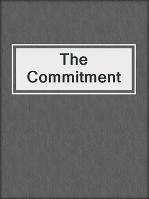 The Commitment
