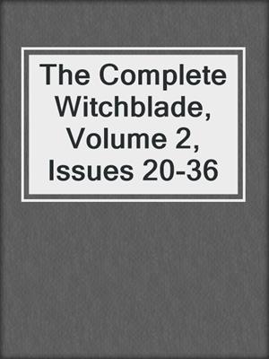 The Complete Witchblade, Volume 2, Issues 20-36
