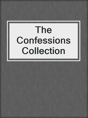 cover image of The Confessions Collection
