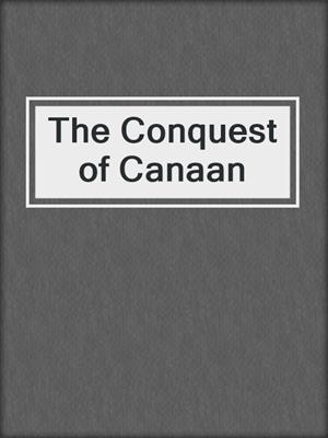 The Conquest of Canaan