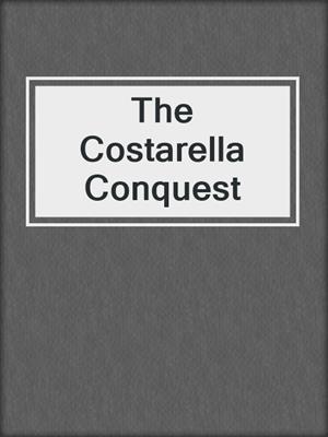 cover image of The Costarella Conquest