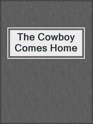 The Cowboy Comes Home
