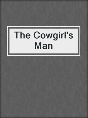 cover image of The Cowgirl's Man