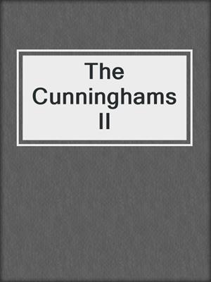 cover image of The Cunninghams II
