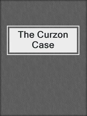 The Curzon Case