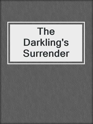 cover image of The Darkling's Surrender