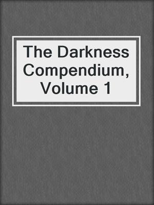 The Darkness Compendium, Volume 1