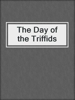 The Day of the Triffids